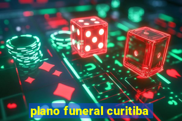 plano funeral curitiba